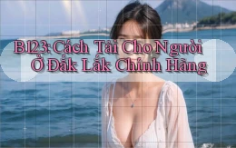 b123 cách tải cho người ở Đắk Lắk chính hãng