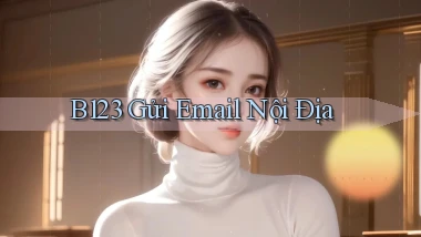 b123 gửi email nội địa
