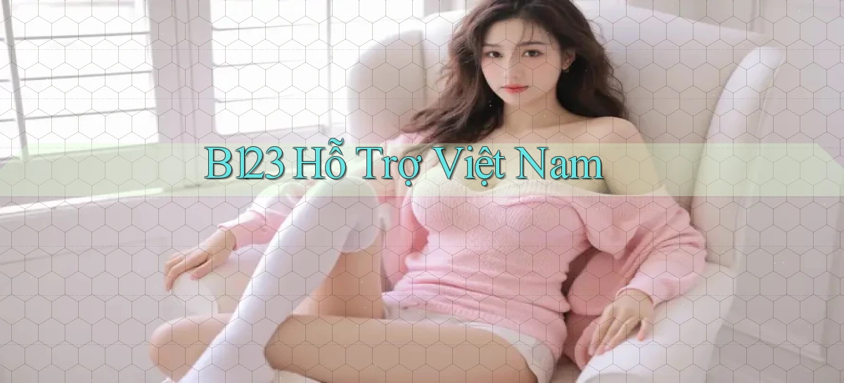 b123   Vào Thế Giới Game   Link 2026