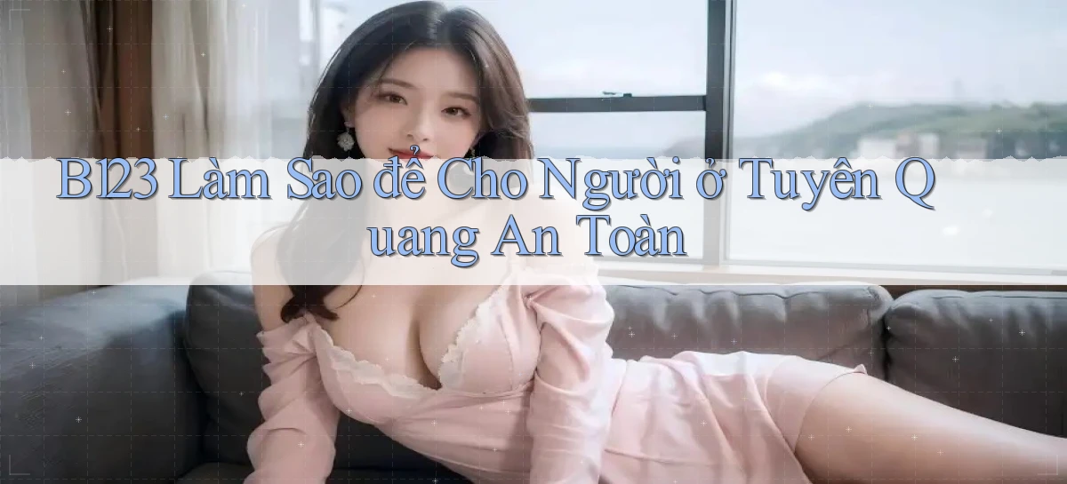 b123   Vào Thế Giới Game   Link 2026