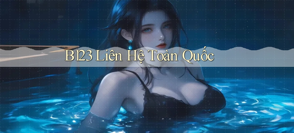 b123 liên hệ toàn quốc