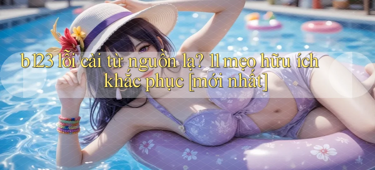 b123   Vào Thế Giới Game   Link 2026
