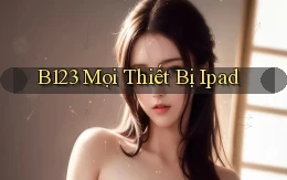 b123 mọi thiết bị ipad