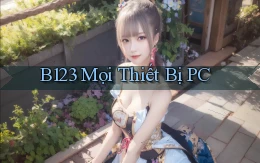 b123 mọi thiết bị pc