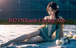 b123 nhanh chóng acb