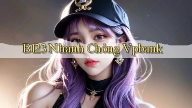 b123 nhanh chóng vpbank