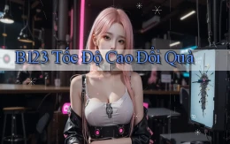 b123 tốc độ cao đổi quà