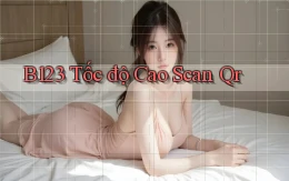 b123 tốc độ cao scan qr