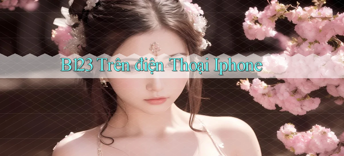 b123 trên điện thoại iphone
