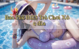 bao phê b123 trò chơi xóc đĩa