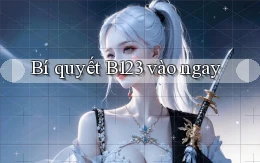 bí quyết b123 vào ngay