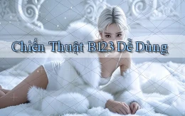 chiến thuật b123 dễ dùng