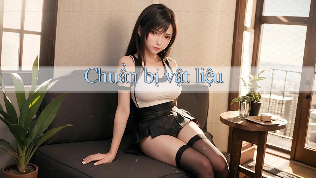 Chuẩn bị vật liệu