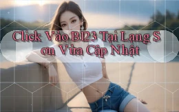 click vào b123 tại Lạng Sơn vừa cập nhật