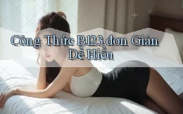công thức b123 đơn giản dễ hiểu