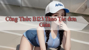 công thức b123 thao tác đơn giản