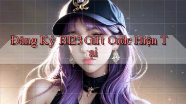 đăng ký b123 gift code hiện tại