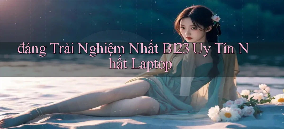 b123   Vào Thế Giới Game   Link 2026