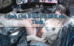 đánh giá b123 xổ số kiến thiết