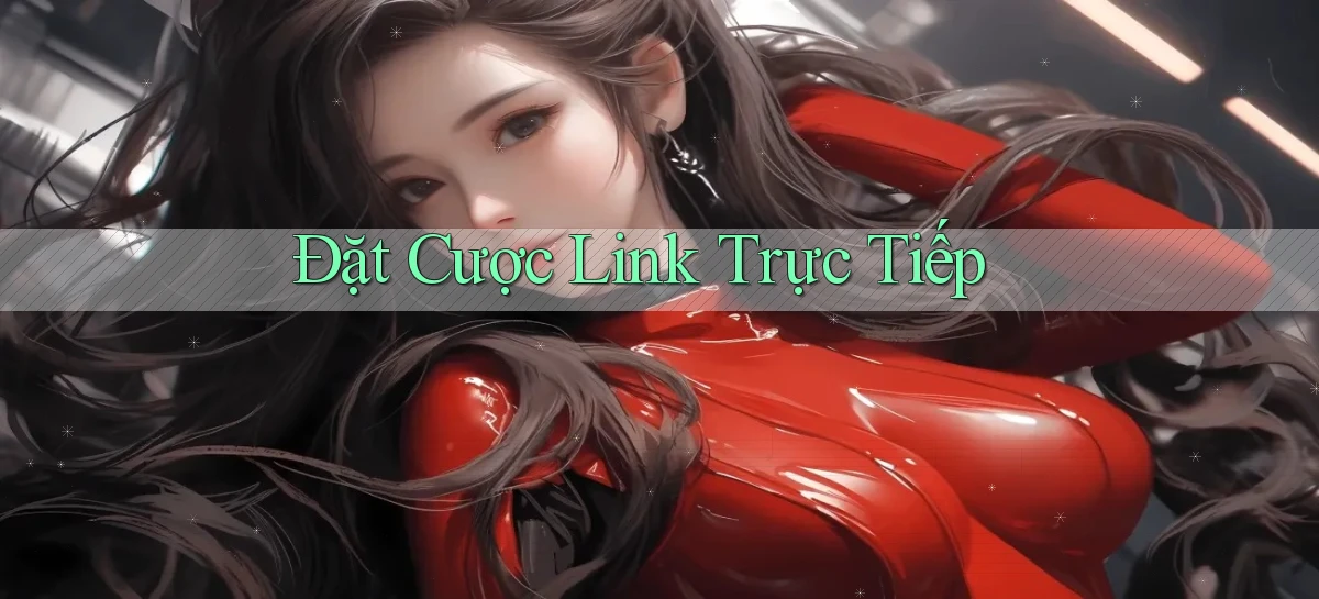 Đặt cược Link trực tiếp