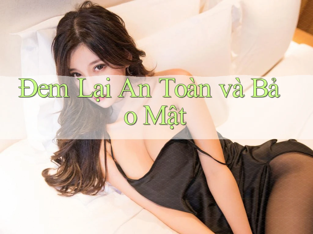 Đem Lại An Toàn và Bảo Mật