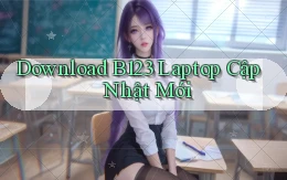 download b123 laptop cập nhật mới