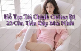 hỗ trợ tài chính online b123 cần tiền gấp mới nhất