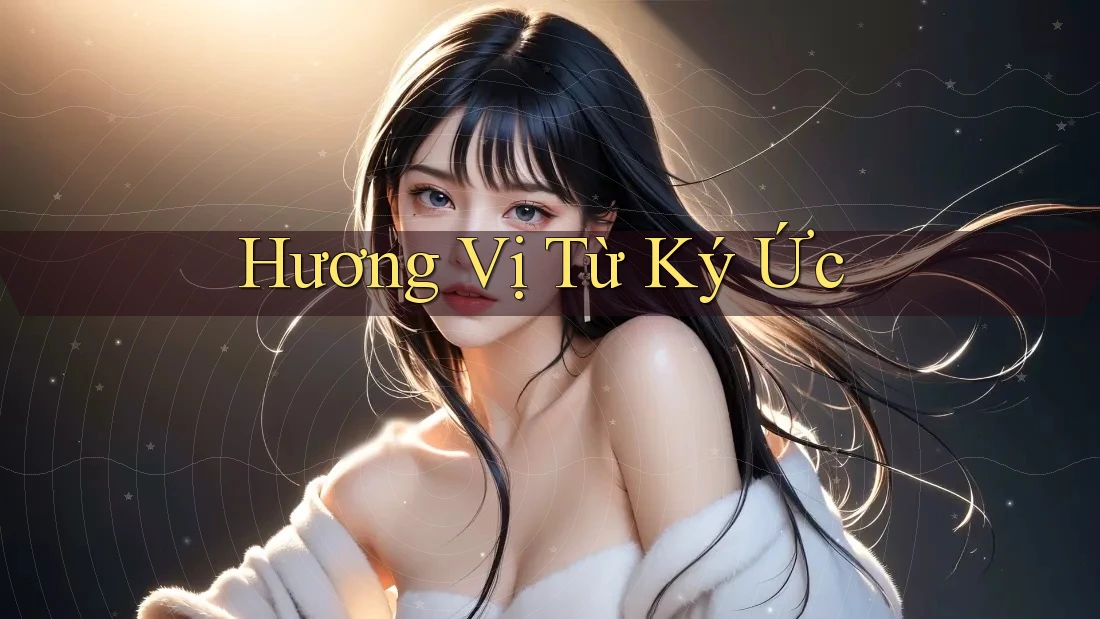Hương Vị Từ Ký Ức