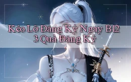 kẻo lỡ đăng ký ngay b123 quà đăng ký
