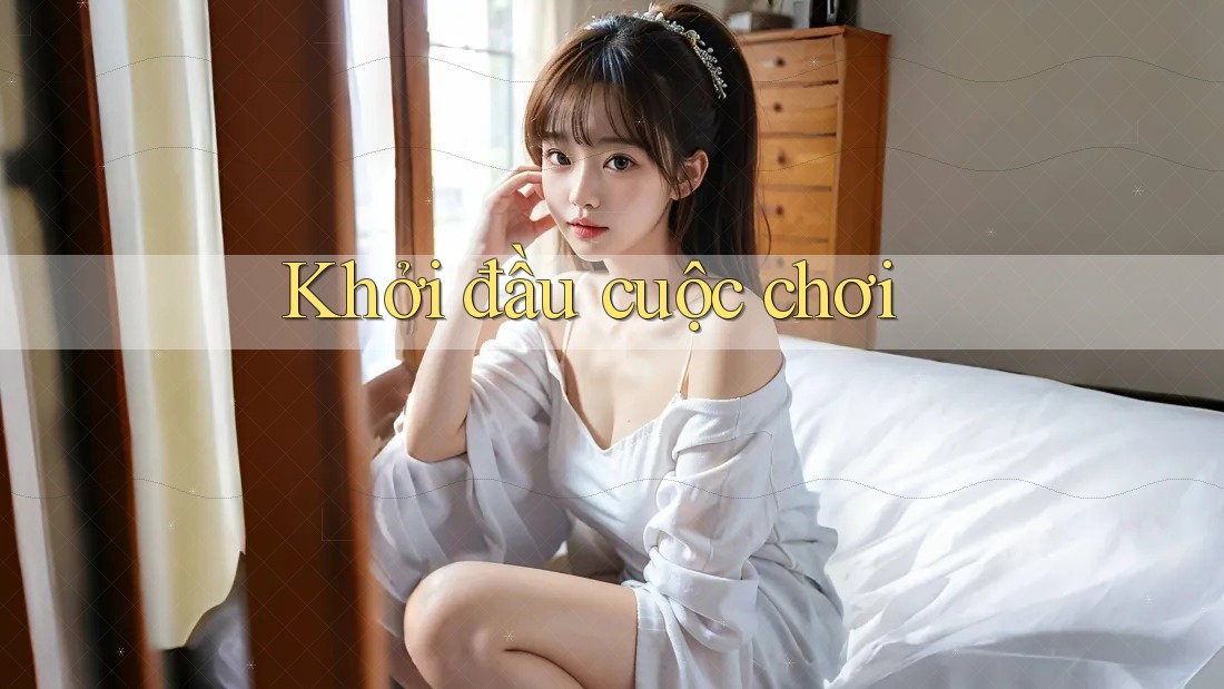 Khởi đầu cuộc chơi