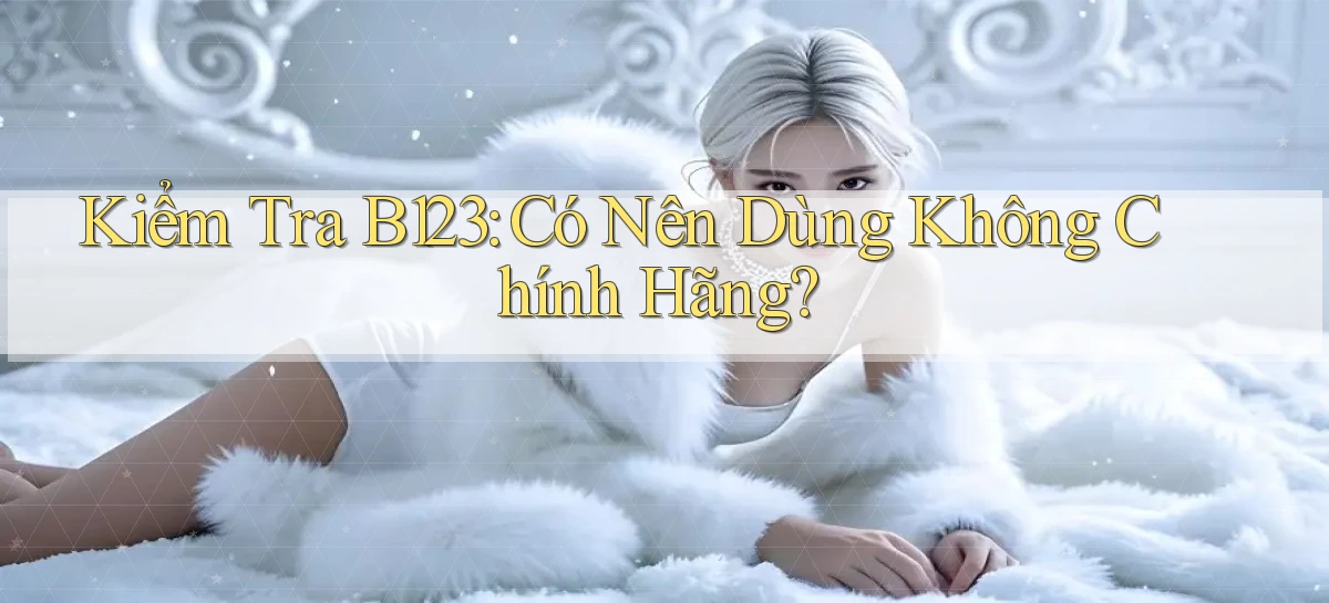 b123   Vào Thế Giới Game   Link 2026