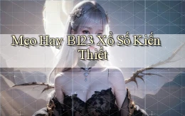 mẹo hay b123 xổ số kiến thiết