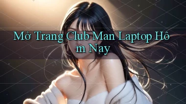 mở trang club man laptop hôm nay