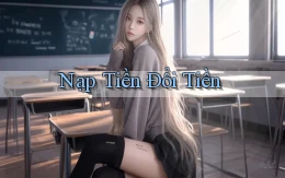 Nạp tiền Đổi tiền
