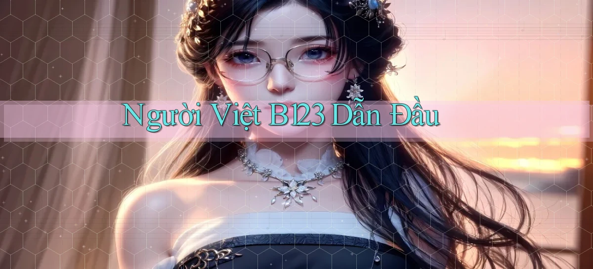 người việt b123 dẫn đầu