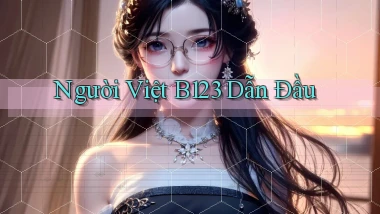 người việt b123 dẫn đầu