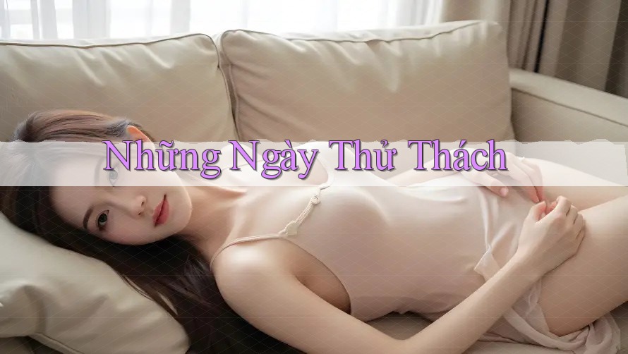 Những Ngày Thử Thách