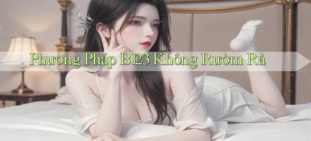 phương pháp b123 không rườm rà