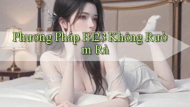 phương pháp b123 không rườm rà