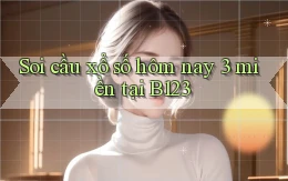 soi cầu xổ số hôm nay 3 miền tại b123