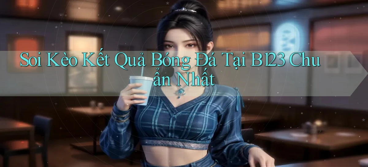 b123   Vào Thế Giới Game   Link 2026
