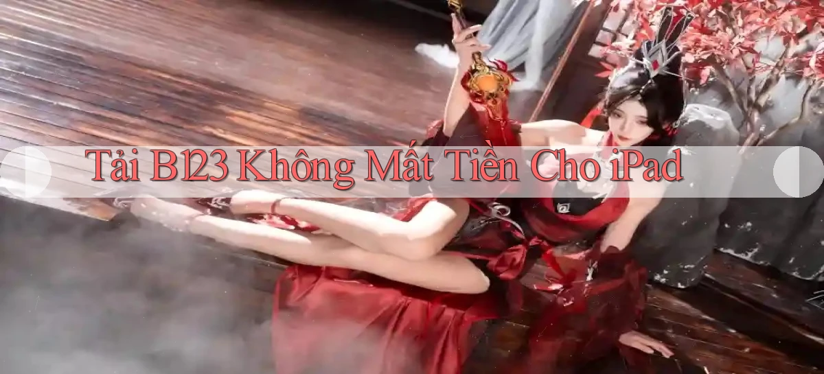 b123   Vào Thế Giới Game   Link 2026