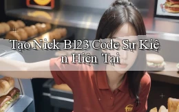 tạo nick b123 code sự kiện hiện tại