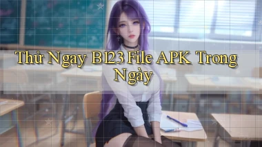 thử ngay b123 file apk trong ngày
