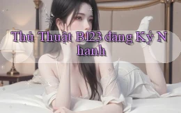 thủ thuật b123 đăng ký nhanh