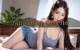 Tiền thưởng Quay hũ