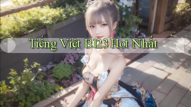 tiếng việt b123 hot nhất