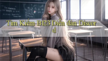 tìm kiếm b123 diễn đàn discord