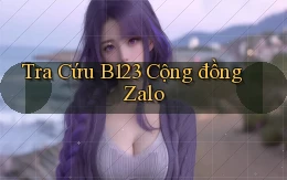 tra cứu b123 cộng đồng zalo