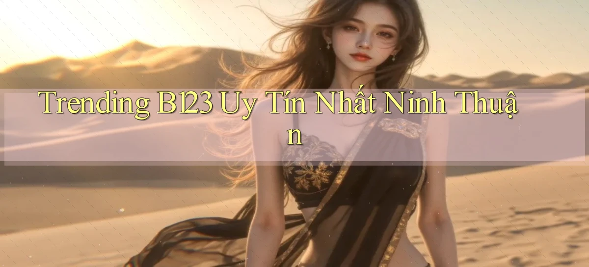 b123   Vào Thế Giới Game   Link 2026